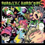 MobSquadTokyo新譜PARALLEL HARDCORE 3にDJ SHARPNEL新曲Ignacid収録