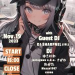 2023.11.19(日)ぶいちゃおふぱ vol.2 at 秋葉原MOGRA にDJ SHARPNELチーム出演