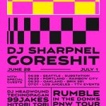 2023.6.28-7.1 DJ SHARPNELが北米西海岸4DAYS「RUMBLE IN THE DONKツアー」出演