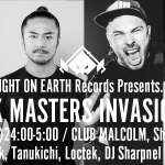 2023.6.3(Sat)24:00 NIGHT ON EARTH Records Presents “TEK MASTERS INVASION”にDJ SHARPNEL出演