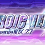 beatmania IIDX 27 HEROIC VERSEに新曲「錬成人間トリコロイダー / DJ SHARPNEL feat. ￥Ｃｕスタ平」が収録されました