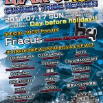 2011/07/17(日曜日) : DJ SHARPNEL on LuXuRia -SUMMER TRIBE HEAVEN-＠六本木FORUM