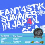 SRPD-0004 FANT4STIK SUMMER IN JAP4N / Fant4stik, Mat Weasel, Billx, Floxytek, Guigoo, Tanukichi