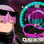 バーチャルワールドで開催される音と光の祭典「VIRTUAL FESTIVAL 2018」にDJ SHARPNELが出演します！